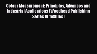 Ebook Colour Measurement: Principles Advances and Industrial Applications (Woodhead Publishing