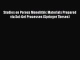Ebook Studies on Porous Monolithic Materials Prepared via Sol-Gel Processes (Springer Theses)