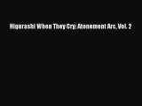 [Download PDF] Higurashi When They Cry: Atonement Arc Vol. 2  Full eBook