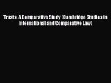 Read Trusts: A Comparative Study (Cambridge Studies in International and Comparative Law) Ebook