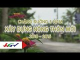 Tổng kết 5 năm xây dựng nông thôn mới | HGTV