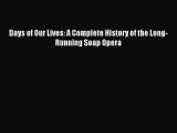 [Download PDF] Days of Our Lives: A Complete History of the Long-Running Soap Opera Read Online