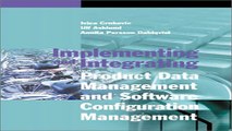 Read Implementing and Integrating Product Data Management and Software Configuration Management