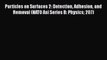 Book Particles on Surfaces 2: Detection Adhesion and Removal (NATO Asi Series B: Physics 207)