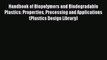 Ebook Handbook of Biopolymers and Biodegradable Plastics: Properties Processing and Applications