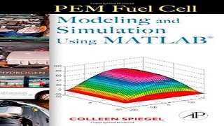Download PEM Fuel Cell Modeling and Simulation Using Matlab