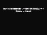 Read International tax law (2008) ISBN: 4130323466 [Japanese Import] Ebook Free