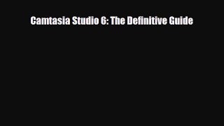 [PDF] Camtasia Studio 6: The Definitive Guide [PDF] Online