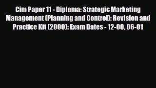 [PDF] Cim Paper 11 - Diploma: Strategic Marketing Management (Planning and Control): Revision