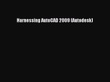 [PDF] Harnessing AutoCAD 2009 (Autodesk) [Read] Full Ebook