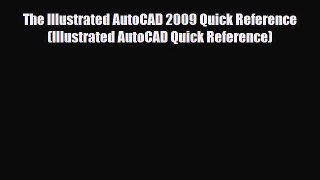 [PDF] The Illustrated AutoCAD 2009 Quick Reference (Illustrated AutoCAD Quick Reference) [Download]