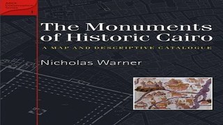 Read Monuments of Historic Cairo  A Map and Descriptive Catalogue  American Research Center in