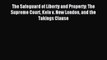 Read The Safeguard of Liberty and Property: The Supreme Court Kelo v. New London and the Takings