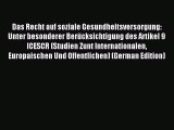 Read Das Recht auf soziale Gesundheitsversorgung: Unter besonderer Berücksichtigung des Artikel