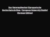 Read Das Untermaßverbot (Europaeische Hochschulschriften / European University Studie) (German
