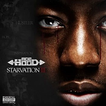 Ace Hood - Hip Hop (Interlude) [Starvation 3 Mixtape]
