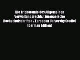 Read Die Trichotomie des Allgemeinen Verwaltungsrechts (Europaeische Hochschulschriften / European