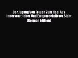 Read Der Zugang Von Frauen Zum Heer Aus Innerstaatlicher Und Europarechtlicher Sicht (German