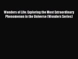 [PDF Download] Wonders of Life: Exploring the Most Extraordinary Phenomenon in the Universe