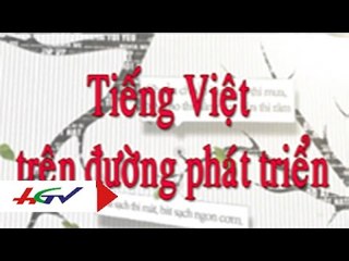 Tiếng Việt trên đường phát triển 24/1/2016 | HGTV
