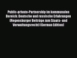 Download Public-private-Partnership im kommunalen Bereich: Deutsche und russische Erfahrungen
