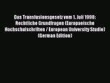 Download Das Transfusionsgesetz vom 1. Juli 1998: Rechtliche Grundfragen (Europaeische Hochschulschriften