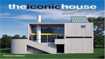 Download The Iconic House  Architectural Masterworks Since 1900