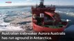 Australian Icebreaker Aurora Australis Runs Aground in Antarctica