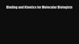Download Binding and Kinetics for Molecular Biologists Free Books