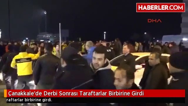 Çanakkale'de Derbi Sonrası Taraftarlar Birbirine Girdi