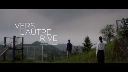 VERS L'AUTRE RIVE (2015) Film Complet En Français