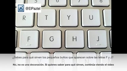 Esta es la razón por la que las letras 'F' y 'J' tienen un relieve en los teclados