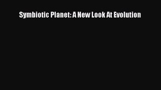 Download Symbiotic Planet: A New Look At Evolution Ebook Free