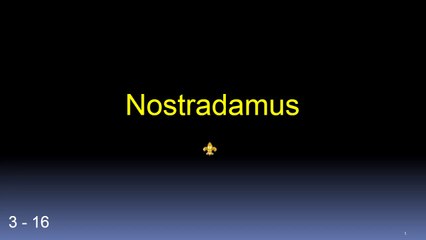 Quatrain 16 - Centurie 3 :