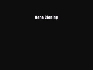 [PDF Download] Gene Cloning