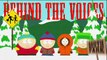 Behind The Voices - South Park