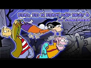 Ed Edd n Eddy Rap Beat 6 - DJ Sonicfreak