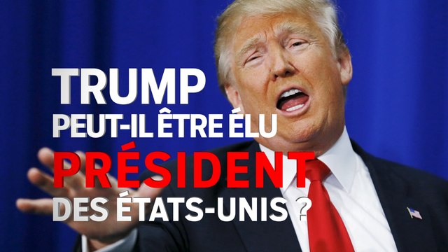 Trump peut-il être élu président des Etats-Unis ?