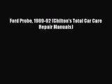 [PDF] Ford Probe 1989-92 (Chilton's Total Car Care Repair Manuals) Read Full Ebook