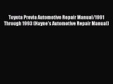 [PDF] Toyota Previa Automotive Repair Manual/1991 Through 1993 (Hayne's Automotive Repair Manual)