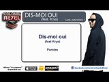 Colonel Reyel - Dis-Moi Oui (feat Krys) - Paroles (officiel)