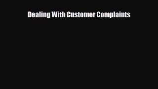 [PDF] Dealing With Customer Complaints Read Full Ebook