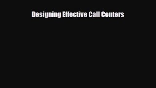 [PDF] Designing Effective Call Centers Read Full Ebook