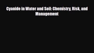 [PDF] Cyanide in Water and Soil: Chemistry Risk and Management [PDF] Full Ebook