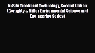 [PDF] In Situ Treatment Technology Second Edition (Geraghty & Miller Environmental Science