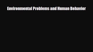 Download Environmental Problems and Human Behavior Ebook