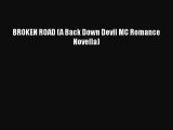 PDF BROKEN ROAD (A Back Down Devil MC Romance Novella)  EBook