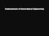 Download Fundamentals of Geotechnical Engineering Read Online