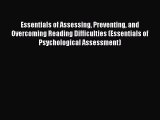 PDF Essentials of Assessing Preventing and Overcoming Reading Difficulties (Essentials of Psychological