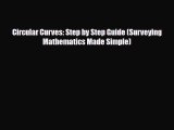 PDF Circular Curves: Step by Step Guide (Surveying Mathematics Made Simple) [Download] Full